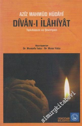 Divân-ı İlahiyât (Tıpkıbasım ve Çevriyazı)