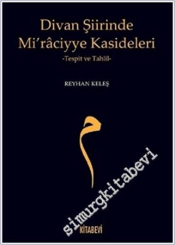 Divan Şiirinde Miraciyye Kasideleri - Tespit ve Tahlil