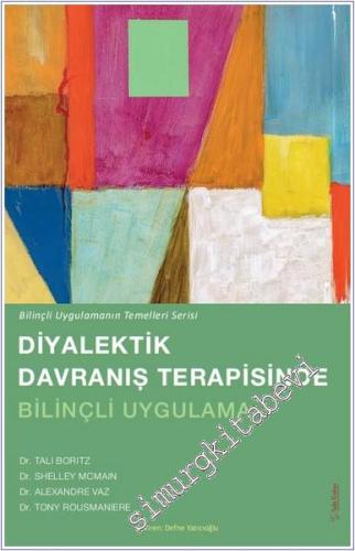 Diyalektik Davranış Terapisinde Bilinçli Uygulama - Bilinçli Uygulaman