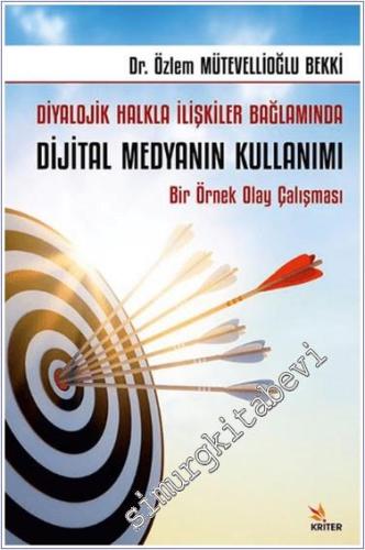 Diyalojik Halkla İlişkiler Bağlamında Dijital Medyanın Kullanımı - 202