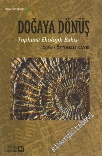 Doğaya Dönüş: Topluma Ekolojik Bakış - İnsan ve Çevre 2