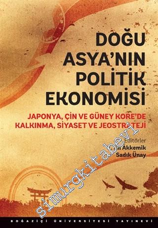 Doğu Asya'nın Politik Ekonomisi: Japonya, Çin ve Güney Kore'de Kalkınm