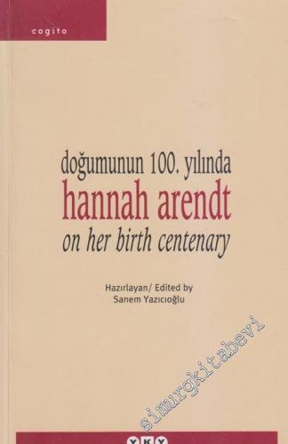 Doğumunun 100. Yılında Hannah Arendt