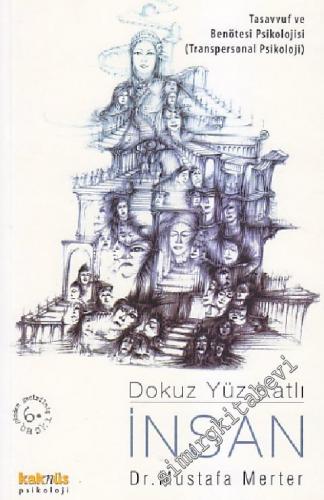 Dokuz Yüz Katlı İnsan: Tasavvuf ve Benötesi Psikolojisi ( Transpersona