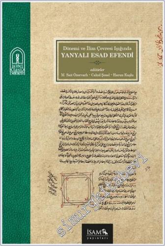 Dönemi ve İlim Çevresi Işığında Yanyalı Esad Efendi - 2024