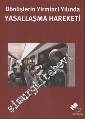 Dönüşlerin Yirminci Yılında Yasallaşma Hareketi