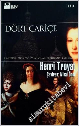 Dört Çariçe: 1. Katerina, Anna İvanovna, Anna Leopoldovna, 1. Yelizave