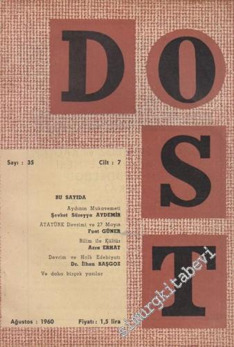 Dost - Türk Sanatında Yeninin Güzelin Değerlinin Dostu - Sayı: 35; Ağu