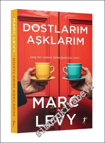 Dostlarım Aşklarım