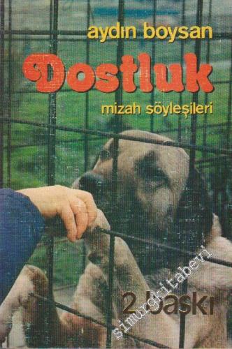 Dostluk: Mizah Söyleşileri