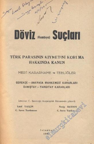 Döviz ( Kambiyo ) Suçları: Türk Parasının Kıymetini Koruma Hakkında Ka