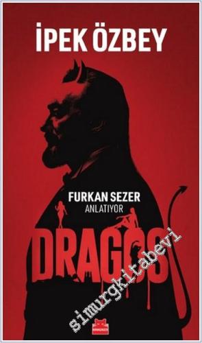 Dragos - Furkan Sezer Anlatıyor - 2024