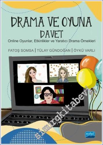 Drama ve Oyuna Davet Online Oyunlar, Etkinlikler ve Yaratıcı Drama Örn