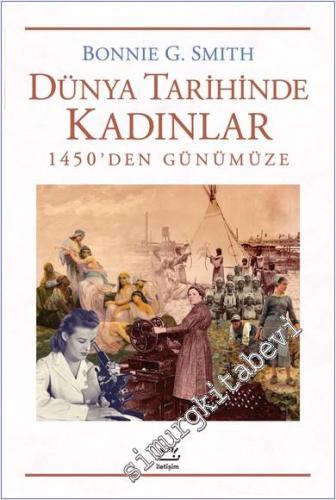 Dünya Tarihinde Kadınlar : 1450'den Günümüze - 2024