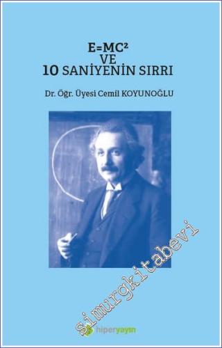 E=MC² ve 10 Saniyenin Sırrı - 2023