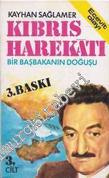 Ecevit Olayı: Bir Başbakanın Doğuşu 3: Kıbrıs Harekatı