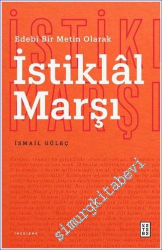 Edebî Bir Metin Olarak İstiklal Marşı - 2023