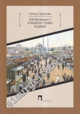 Edebiyatımız 1 - Edebiyat Tarih İlişkisi