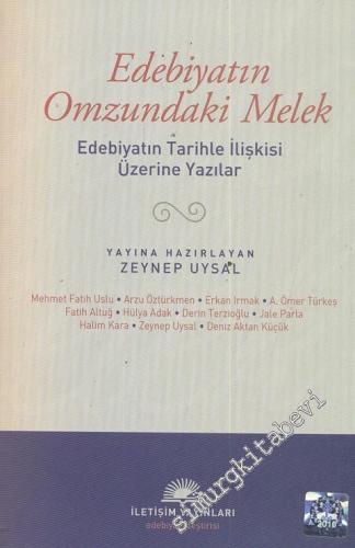 Edebiyatın Omzundaki Melek: Edebiyatın Tarihle İlişkisi Üzerine Yazıla