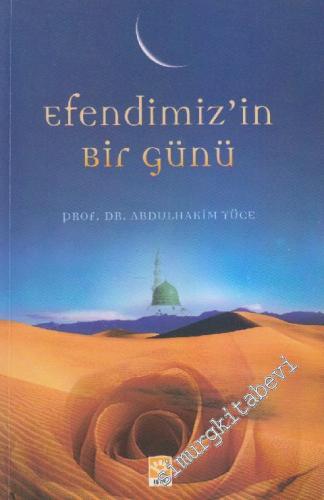 Efendimiz'in Bir Günü