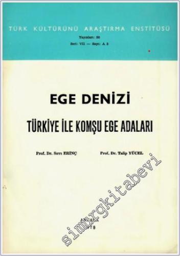 Ege Denizi: Türkiye ile Komşu Ege Adaları