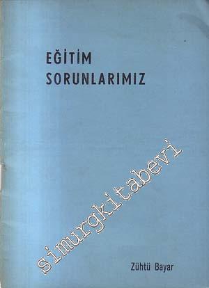 Eğitim Sorunlarımız