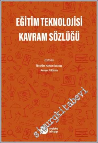 Eğitim Teknolojisi Kavram Sözlüğü - 2022