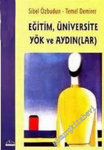 Eğitim, Üniversite YÖK ve Aydınlar