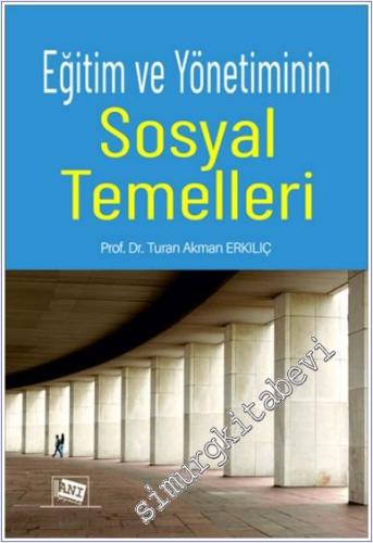 Eğitim ve Yönetiminin Sosyal Temelleri - 2024