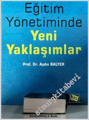 Eğitim Yönetiminde Yeni Yaklaşımlar - 2024