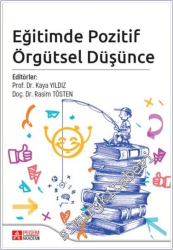 Eğitimde Pozitif Örgütsel Düşünce - 2024