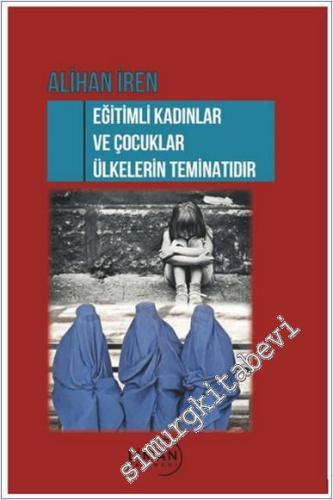 Eğitimli Kadınlar ve Çocuklar Ülkelerin Teminatı - 2024