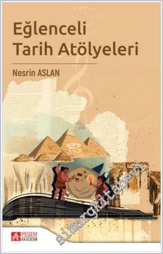 Eğlenceli Tarih Atölyeleri - 2024