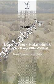 Eğlendirerek Hükmetmek: Halklara Karşı Kitle Kültürü