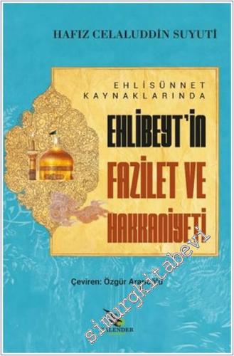 Ehli Sünnet Kaynaklarında Ehlibeyt'in Fazilet ve Hakkaniyeti - 2024