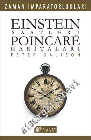 Einstein Saatleri: Poincare Haritaları - Zaman İmparatorlukları