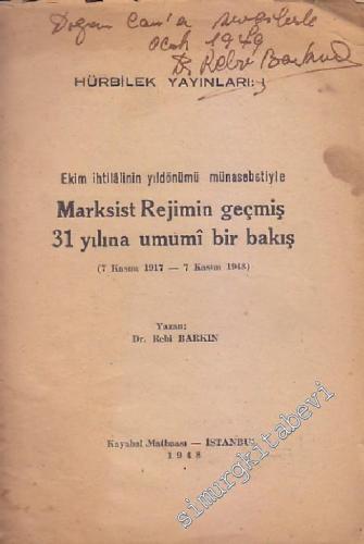 Ekim İhtilâlinin Yıldönümü Münasebetiyle Marksist Rejimin Geçmiş 31 Yı