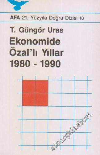 Ekonomide Özal'lı Yıllar 1980 - 1990