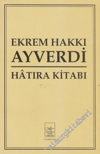 Ekrem Hakkı Ayverdi Hatıra Kitabı