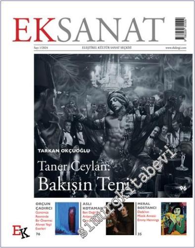 Eksanat - Taner Ceylan Bakışın Teni - Sayı: 1 2024