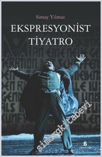 Ekspresyonist Tiyatro - 2024