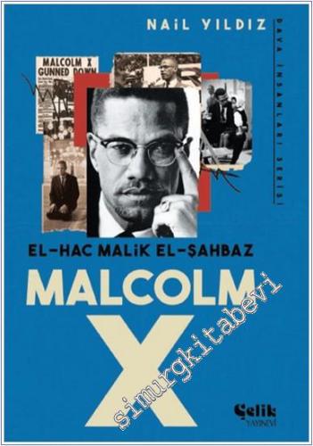 El Hac Malik El Şahbaz Malcom X - 2024