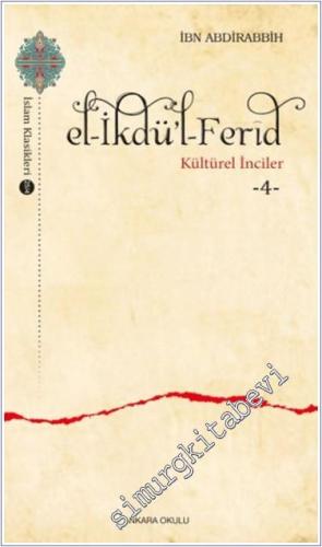 el-İkdü'l- Ferid : Kültürel İnciler 4 - 2024