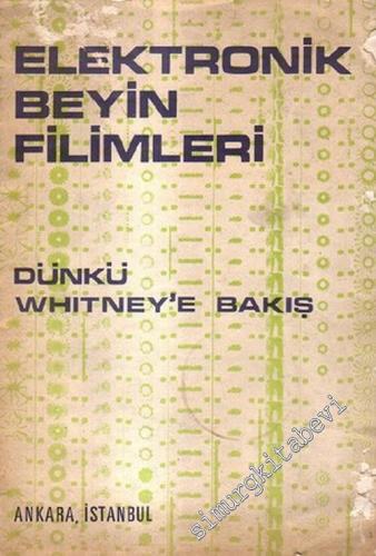 Elektronik Beyin Filimleri: Dünkü Whitney'e Bakış