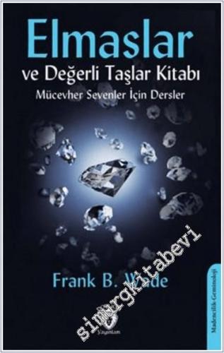 Elmaslar ve Değerli Taşlar Kitabı : Mücevher Sevenler İçin Dersler - 2