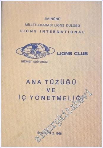 Eminönü Milletlerarası Lions Kulübü Ana Tüzüğü ve İç Yönetmeliği - İMZ