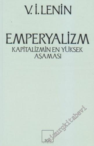 Emperyalizm: Kapitalizmin En Yüksek Aşaması