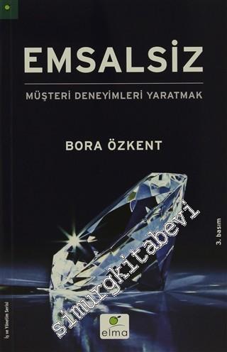 Emsalsiz: Müşteri Deneyimleri Yaratmak