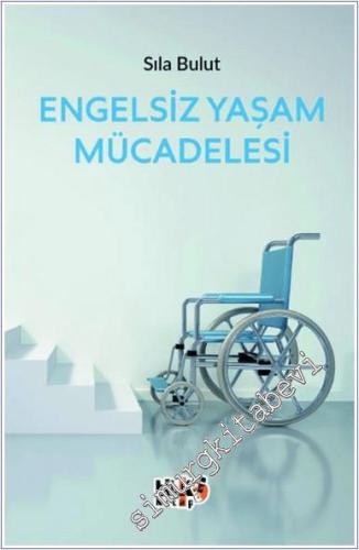 Engelsiz Yaşam Mücadelesi - 2024