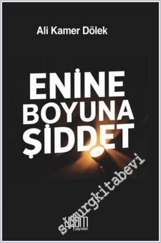 Enine Boyuna Şiddet - 2024